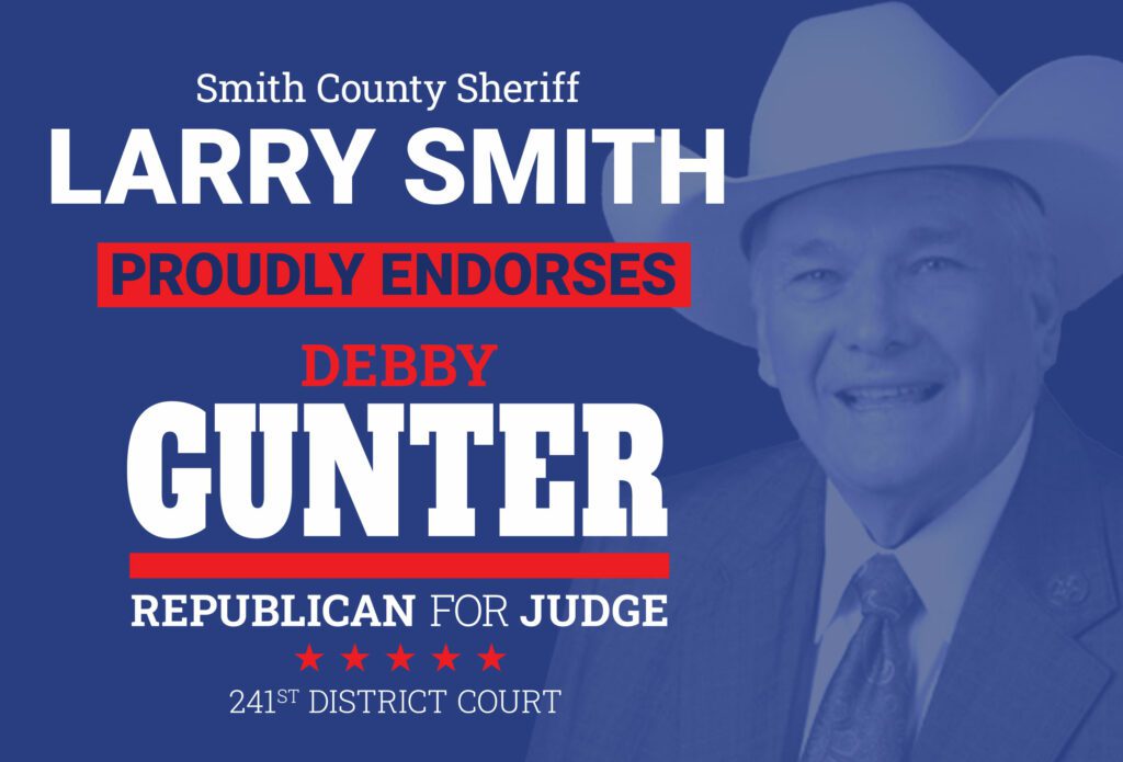 Smith County Sheriff Proudly Endorses Debby Gunter for 241st District Court Judge